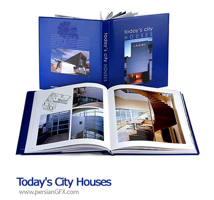 مجله طراحی مدرن خانه های شهری - Todays City Houses Magazine
