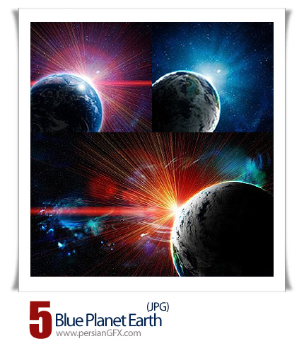دانلود تصاویر با کیفیت سیاره آبی زمین - Blue Planet Earth 