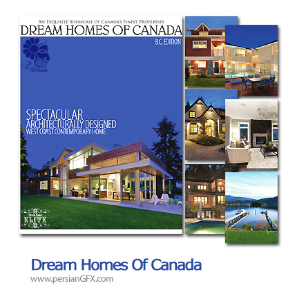 دانلود مجله طراحی دکوراسیون خانه های رویایی - Dream Homes Of Canada