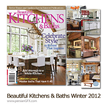 دانلود مجله طراحی دکوراسیون داخلی آشپزخانه و حمام - Beautiful Kitchens & Baths Magazine Winter 2012