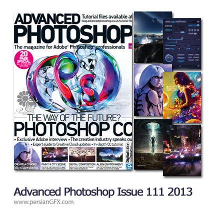 دانلود مجله آموزش های متنوع فتوشاپ - Advanced Photoshop Issue 111 2013