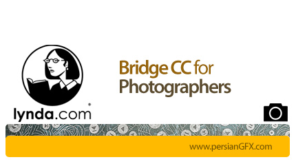 دانلود آموزش بیریج سی سی برای عکاسان از لیندا - Lynda Bridge CC for Photographers