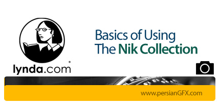 دانلود اصول اولیه در استفاده از پلاگین های گوگل نیک کالکشن از لیندا - Lynda Basics of Using the Nik Collection