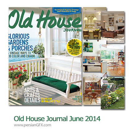 دانلود مجله طراحی دکوراسیون داخلی خانه - Old House Journal June 2014