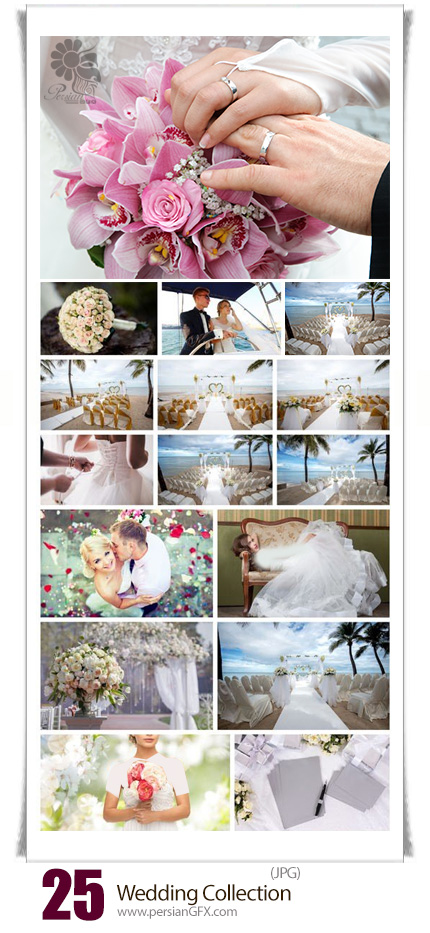 دانلود مجموعه تصاویر با کیفیت عروسی، عروس و داماد، مجلس عروسی، دسته گل، کارت دعوت - Wedding Collection