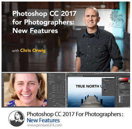 دانلود آموزش ویژگی های جدید فتوشاپ سی سی 2017 برای عکاسان از لیندا - Lynda Photoshop CC 2017 For Photographers: New Features