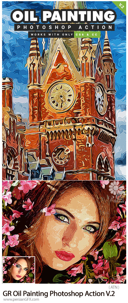 دانلود اکشن فتوشاپ تبدیل تصاویر به نقاشی رنگ روغن از گرافیک ریور - Graphicriver Oil Painting Photoshop Action V2