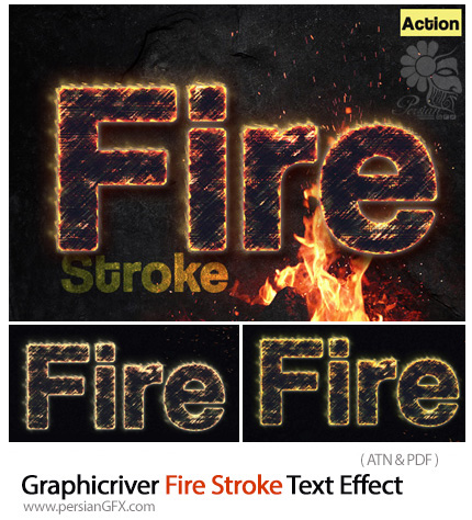 دانلود اکشن فتوشاپ ایجاد افکت آتش بر روی حاشیه متن از گرافیک ریور - Graphicriver Fire Stroke Text Effect