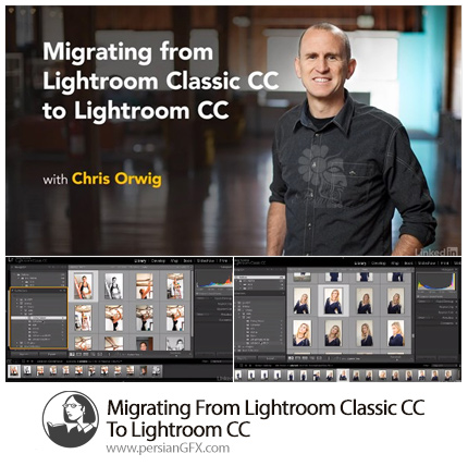 دانلود آموزش انتقال گردش کار از لایتروم کلاسیک سی سی به لایتروم سی سی از لیندا - Lynda Migrating From Lightroom Classic CC To Lightroom CC