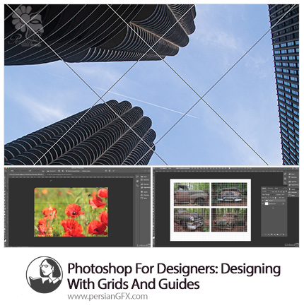 دانلود آموزش طراحی با ابزار Grids و Guides در فتوشاپ از لیندا - Lynda Photoshop For Designers: Designing With Grids And Guides