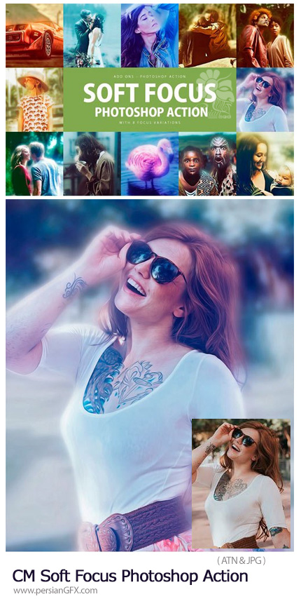 دانلود اکشن فتوشاپ ایجاد فوکوس بر روی قسمتی از تصاویر - CM Soft Focus Photoshop Action