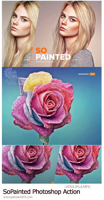 دانلود اکشن فتوشاپ تبدیل تصاویر به نقاشی هنری به همراه آموزش ویدئویی - SoPainted Photoshop Action