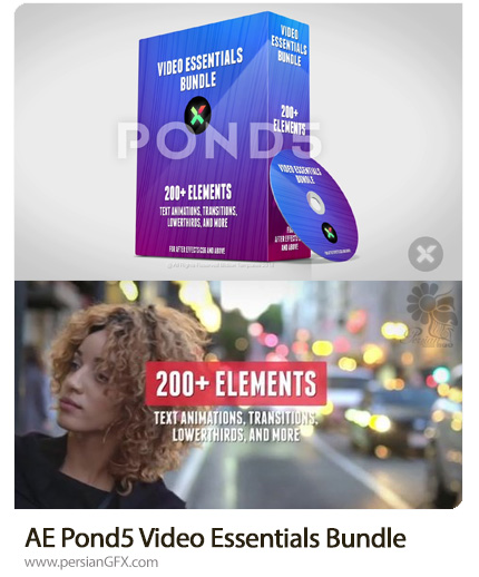 دانلود بیش از 200 المان ویدئویی شامل انیمیشن متنی، ترانزیشن، زیرنویس و ... برای افترافکت - Pond5 Video Essentials Bundle