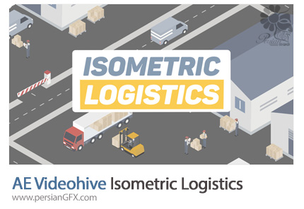 دانلود تیزر تبلیغاتی موشن گرافیک شرکت حمل و نقل در افترافکت از ویدئوهایو - Videohive Isometric Logistics