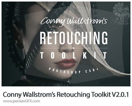 دانلود پک ابزار روتوش حرفه ای برای فتوشاپ - Conny Wallstrom's Retouching Toolkit V2.0.1