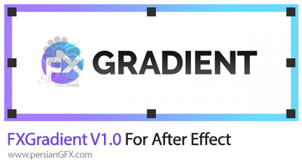 دانلود اسکریپت FXGradient برای ساخت بک گراند زیبا در افتر افکت - FXGradient V1.0 For After Effect