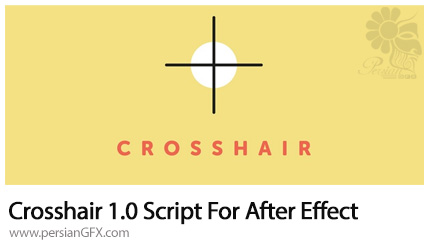 دانلود اسکریپت Crosshair 1.0 برای افتر افکت - Crosshair 1.0 Script For After Effect