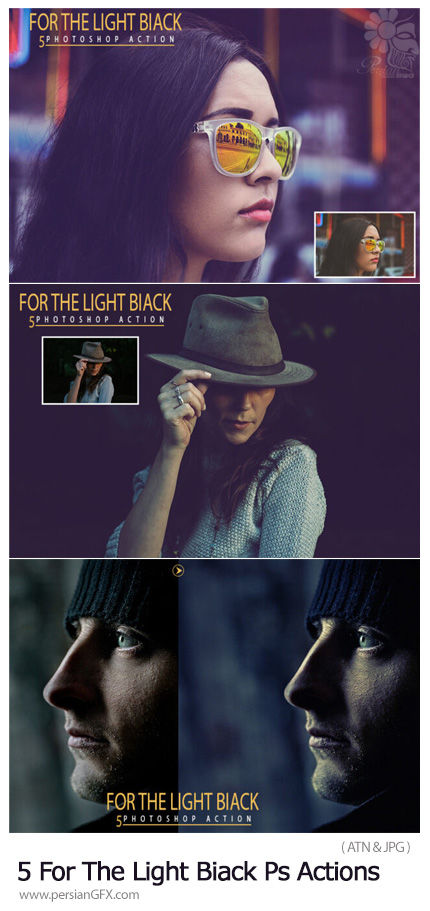دانلود اکشن فتوشاپ ویرایش تصاویر تیره - 5 For The Light Biack Photoshop Actions
