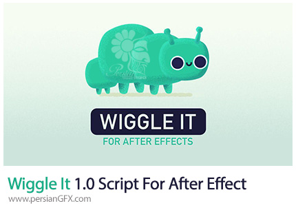 دانلود اسکریپت Wiggle It برای ایجاد لرزش و موشن بر روی دوربین و کاراکتر در افترافکت - Wiggle It Script For After Effect