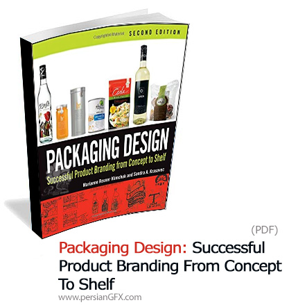 دانلود کتاب پکیج محصولات با برندهای معروف - Packaging Design: Successful Product Branding From Concept To Shelf
