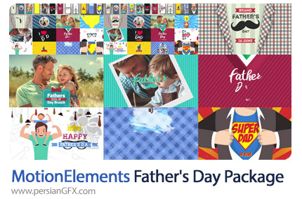 دانلود پک پروژه های افترافکت برای روز پدر - MotionElements Father's Day Package