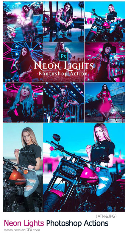 دانلود اکشن فتوشاپ ایجاد افکت نورهای نئونی بر روی تصاویر - Neon Lights Photoshop Actions
