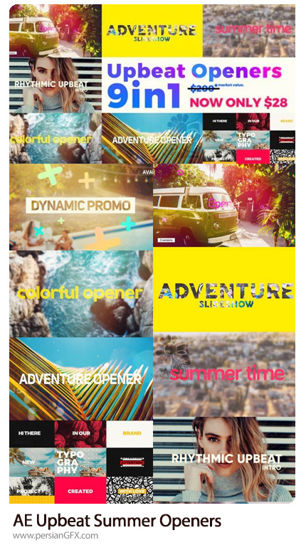 دانلود مجموعه پروژه افترافکت شامل 9 اوپنر تابستانی متنوع - Upbeat Summer Openers