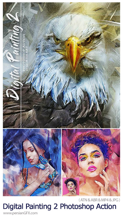 دانلود اکشن فتوشاپ ساخت نقاشی دیجیتال به همراه آموزش ویدئویی - Digital Painting 2 Photoshop Action