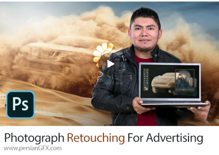 دانلود آموزش روتوشینگ عکس برای تبلیغات در فتوشاپ - Photograph Retouching For Advertising