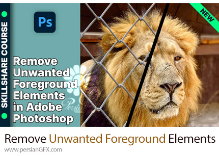 دانلود آموزش حذف عناصر ناخواسته پیش زمینه در ادوبی فتوشاپ - Remove Unwanted Foreground Elements