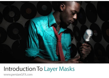 دانلود آموزش مقدمه ای بر لایه ماسک در فتوشاپ - Introduction To Layer Masks