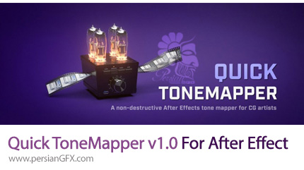 دانلود پلاگین Quick ToneMapper برای تنظیمات نور و رنگ تصاویر رندر شده در افترافکت - Quick ToneMapper v1.0 Plugin For After Effect