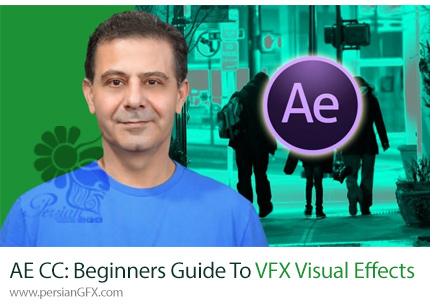 دانلود آموزش راهنمای مبتدیان برای ایجاد جلوه های ویژه VFX در افترافکت - After Effects CC: Beginners Guide To VFX Visual Effects