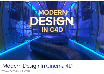 دانلود دوره آموزشی طراحی مدرن در سینمافوردی - Modern Design In Cinema 4D
