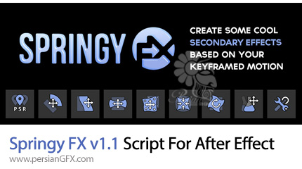 دانلود اسکریپت Springy FX برای ساخت انیمیت زیبا برای اجسام یا کاراکترها در افترافکت - Springy FX v1.1 Script For After Effect