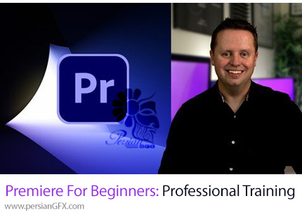 دانلود آموزش حرفه ای ادوبی پریمیر پرو 2022 برای مبتدیان - Adobe Premiere Pro 2022 For Beginners: Professional Training