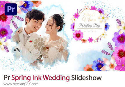 دانلود پروژه پریمیر اسلایدشو عروسی با جوهر و گل های بهاری - Spring Ink Wedding Slideshow