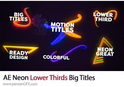 دانلود پروژه افترافکت مجموعه تایتل زیرنویس های نئونی به همراه آموزش ویدئویی - Neon Lower Thirds Big Titles