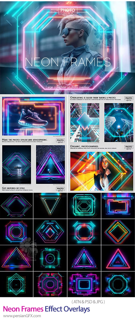 دانلود اکشن فتوشاپ ایجاد افکت فریم های نئونی بر روی تصاویر - Neon Frames Effect Overlays