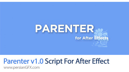دانلود اسکریپت Parenter v1.0 برای پرنت کردن لایه های مختلف به یکدیگر در افترافکت
