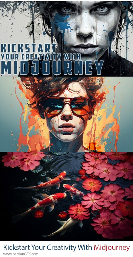 آموزش شروع خلاقیت خود با میدجورنی - Kickstart Your Creativity With Midjourney