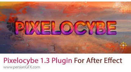 دانلود پلاگین Pixelocybe 1.3 برای ساخت افکت به هم ریختگی در افترافکت