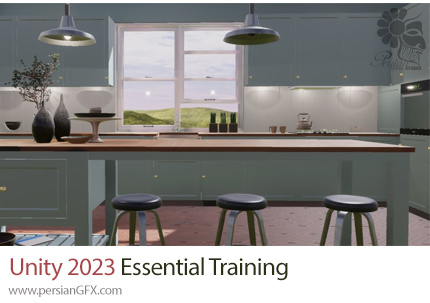 آموزش نکات ضروری یونیتی 2023 - Unity 2023 Essential Training