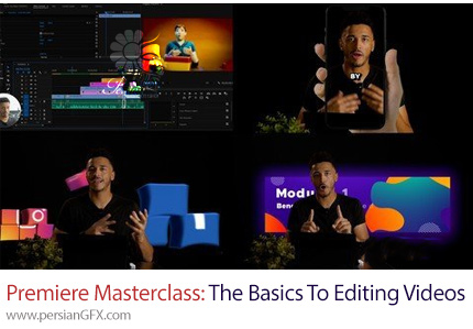 آموزش مسترکلاس مبانی ویرایش ویدئو در ادوبی پریمیر - Adobe Premiere Masterclass: The Basics To Editing Videos