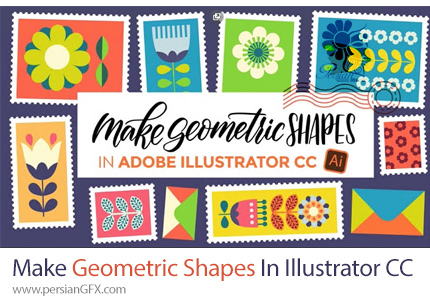 آموزش ساخت اشکال ژئومتریک در ادوبی ایلوستریتور - Make Geometric Shapes In Adobe Illustrator CC