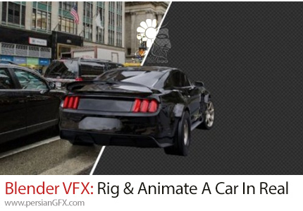 آموزش جلوه های ویژه بلندر برای ریگ و انیمیت یک ماشین واقعی - Blender VFX Tutorial: Rig & Animate A Realistic Car In Real