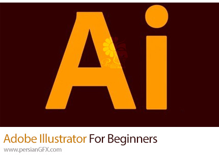 آموزش ادوبی ایلوستریتور برای مبتدیان - Adobe Illustrator For Beginners