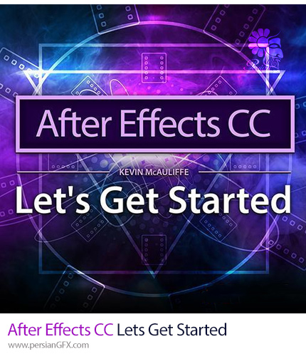 آموزش شروع کار با ادوبی افترافکت سی سی - After Effects CC Lets Get Started