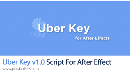 دانلود اسکریپت Uber Key v1.0 برای تغییر مسیرها در افترافکت