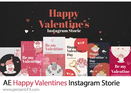 دانلود پروژه افترافکت استوری اینستاگرام برای ولنتاین - Happy Valentines Instagram Storie